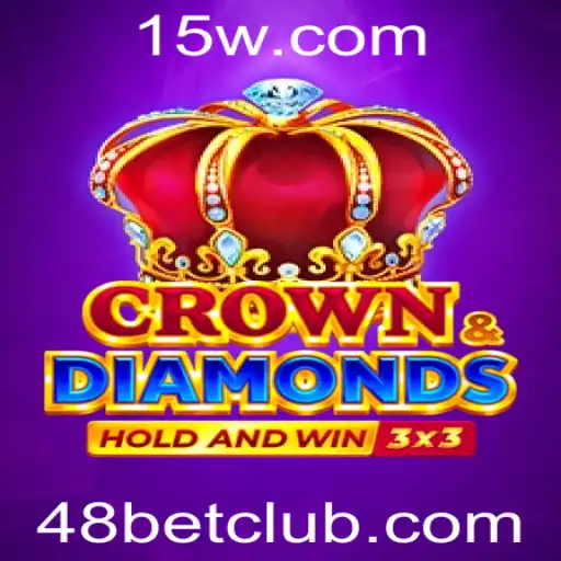 Descubra o Fascinante Mundo do Jogo CrownDiamonds e a Estratégia 48 Bet