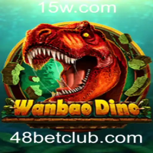 Explorando o Mundo de WanBaoDino: Tudo Sobre o Jogo e as Estratégias de Aposta de 48 Bet